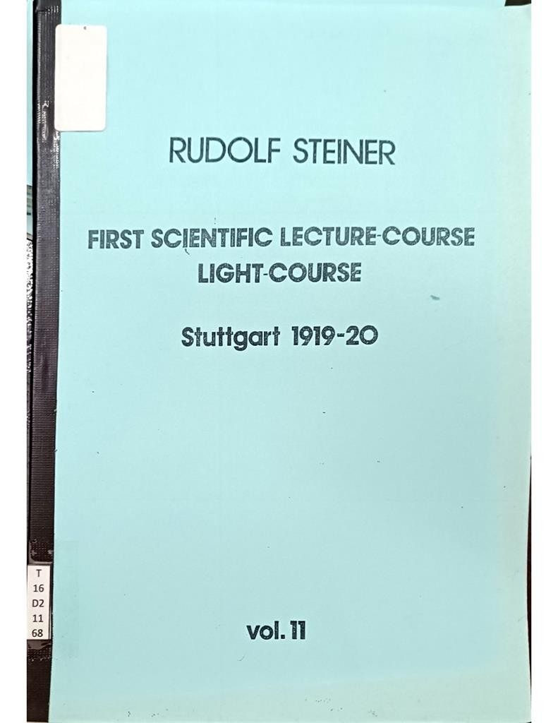 First Scientific Lecture-Course Light-Course Stuttgart 1919-20 Vol.11