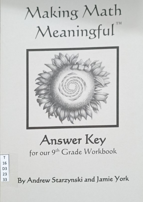 Making Math Meaningful (Answer Key for our 9th Grade Workbook)
