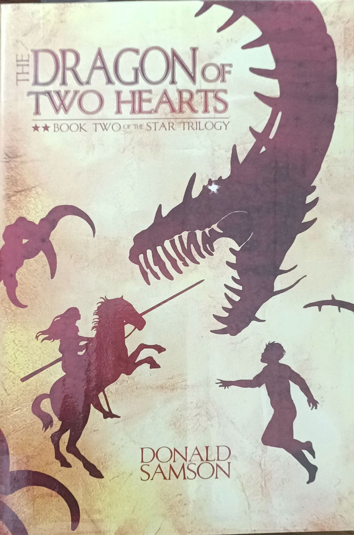 The Dragon Of Two Hearts ( Book Two Of The Star Trilogy)
