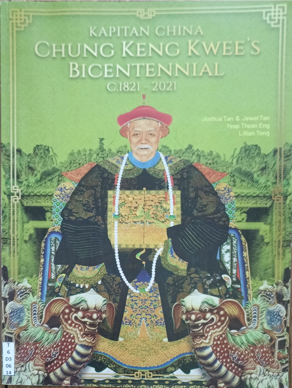 Kapitan China Chung Keng Kwee's Bicentennial