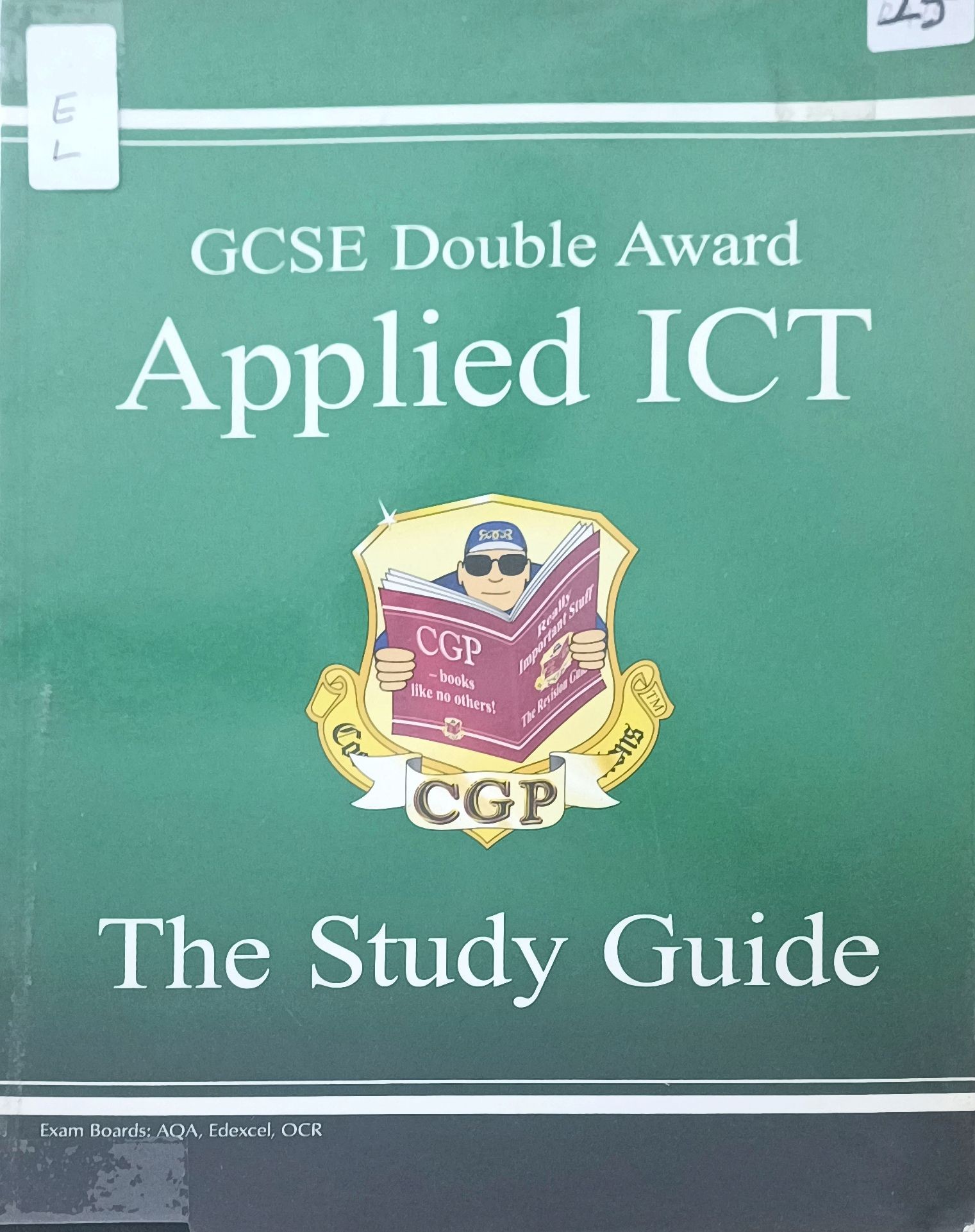 GCSE Applied ICT Double Award: The Study Guide