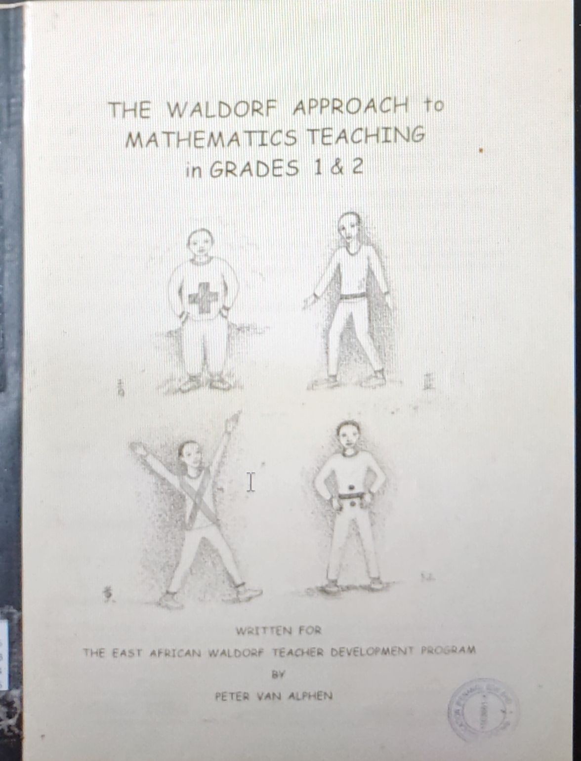 The Waldorf Approach to Mathematics Teaching in Grades 1 & 2