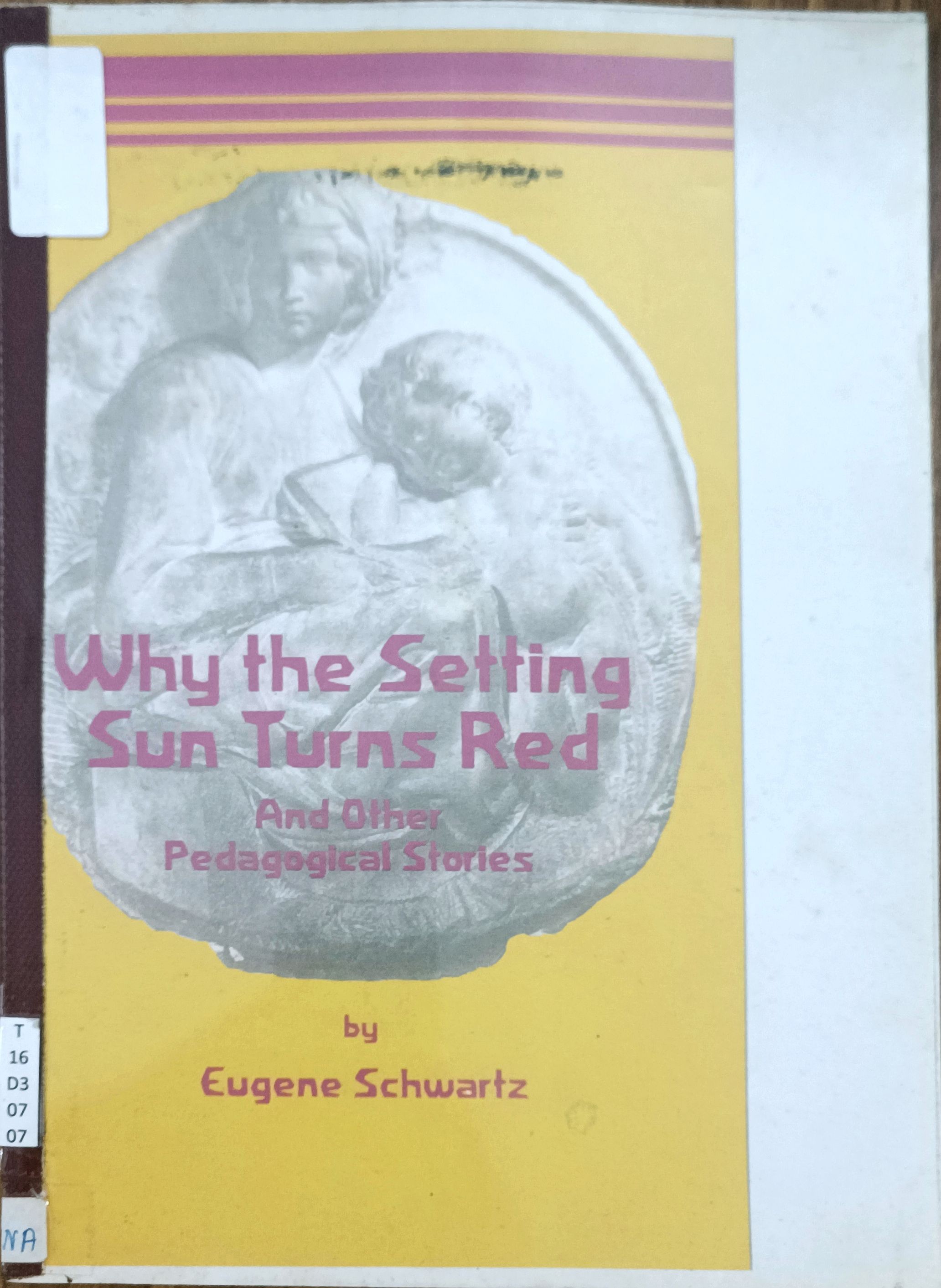 Why the Setting Sun Turns Red (And Other Pedagogical Stories)