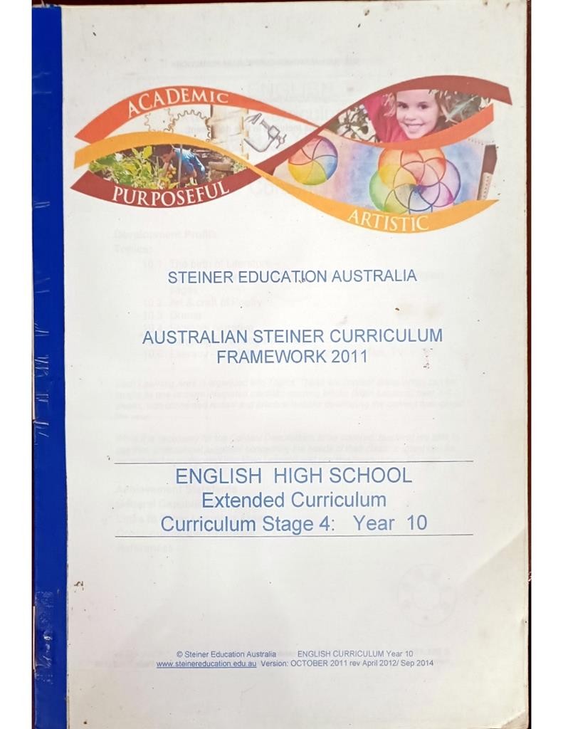 Australian Steiner Curriculum Framework 2011 - English High School Extended Curriculum ( Curriculum Stage 4: Year 10)