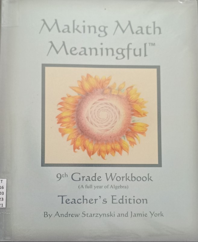 Making Math Meaningful (9th Grade Workbook -Teacher's Edition : A full year of Algebra)