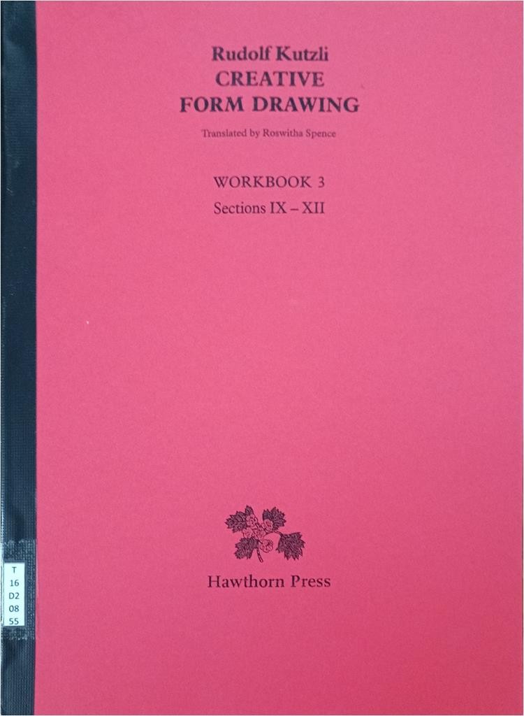 Creative Form Drawing (Workbook 3 - Sections IX-XII)
