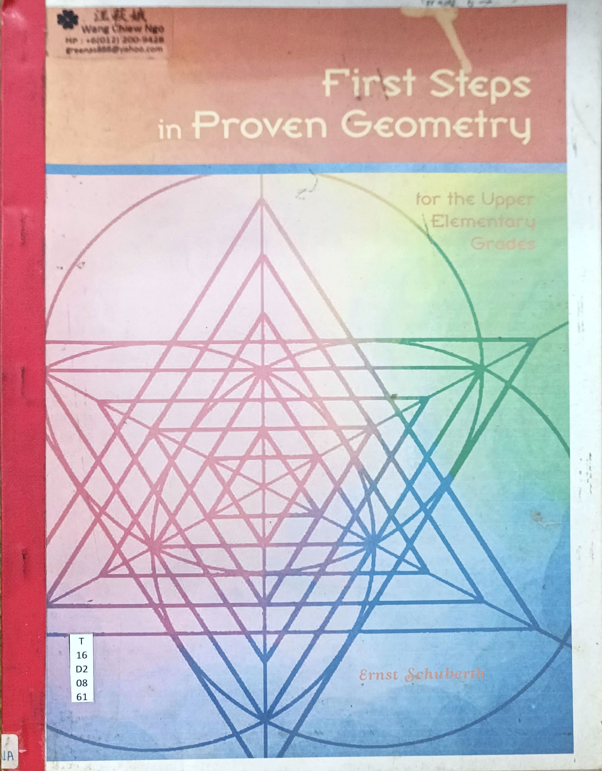 First Steps in Proven Geometry (For the Upper Elementary Grades)