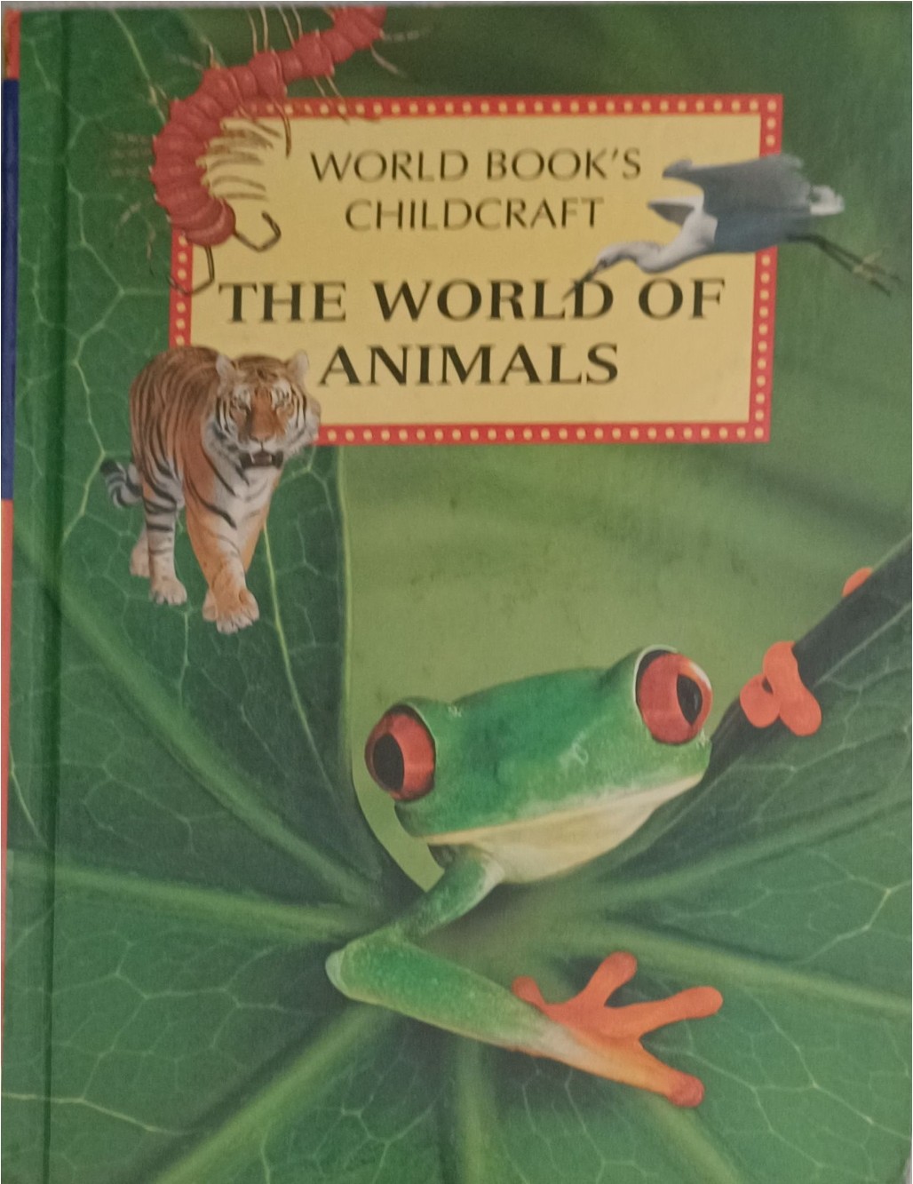 The World Of Animals (World Book's Childcraft 4)