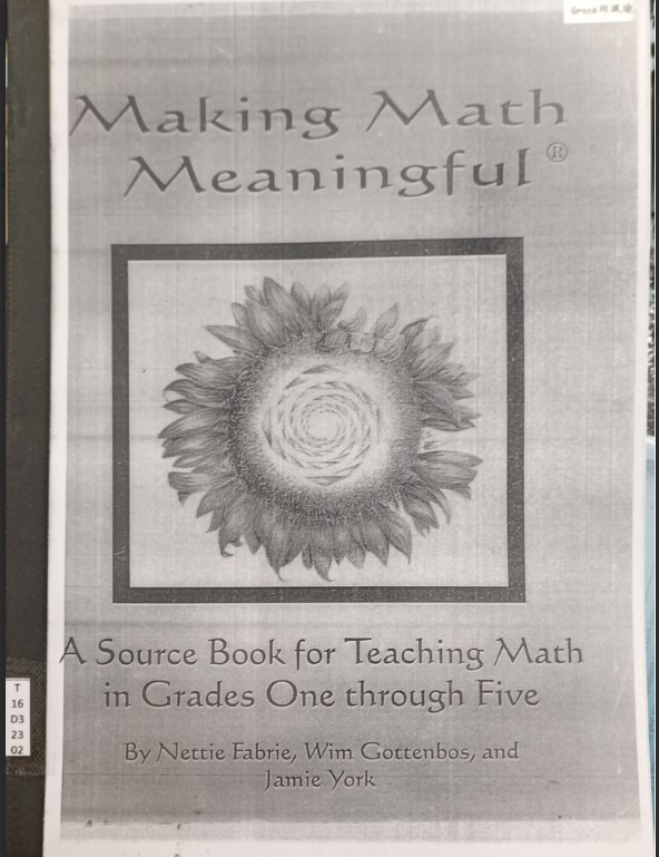 Making Math Meaningful (A Source Book for Teaching Math in Grade One through Five)